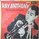 Ray Anthony - The Young Man With The Horn